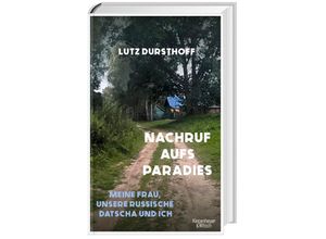 9783462006254 - Nachruf aufs Paradies - Lutz Dursthoff Gebunden