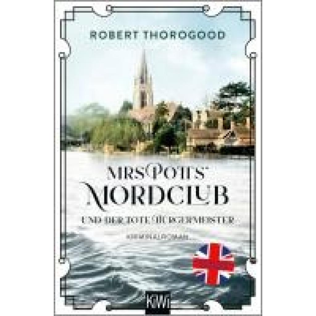 9783462006933 - Thorogood Robert Mrs Potts Mordclub und der tote Bürgermeister