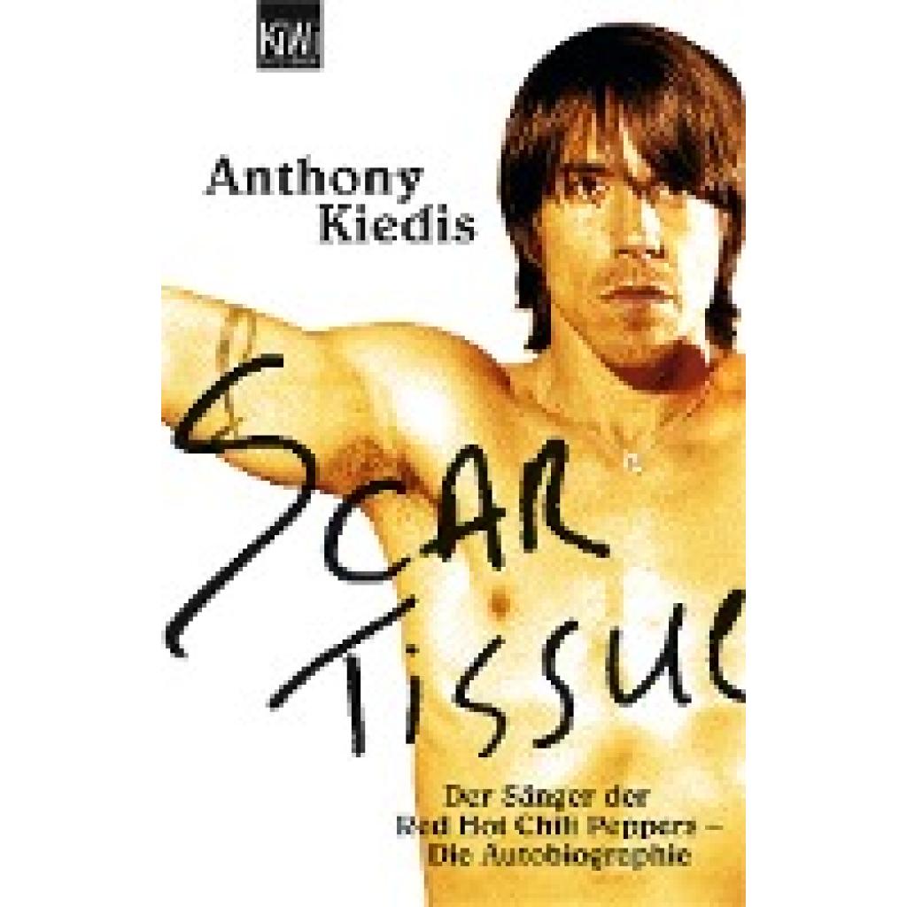 9783462034837 - Kiedis Anthony Scar Tissue (Give it Away)