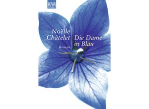 9783462036572 - Die Dame in Blau - Noëlle Châtelet Taschenbuch