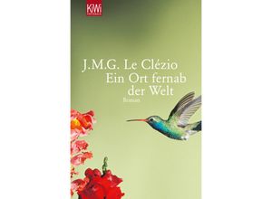 9783462042047 - Ein Ort fernab der Welt - J M G Le Clézio Taschenbuch