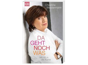 9783462047615 - Da geht noch was - Christine Westermann Taschenbuch