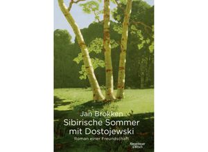 9783462049961 - Sibirische Sommer mit Dostojewski - Jan Brokken Gebunden