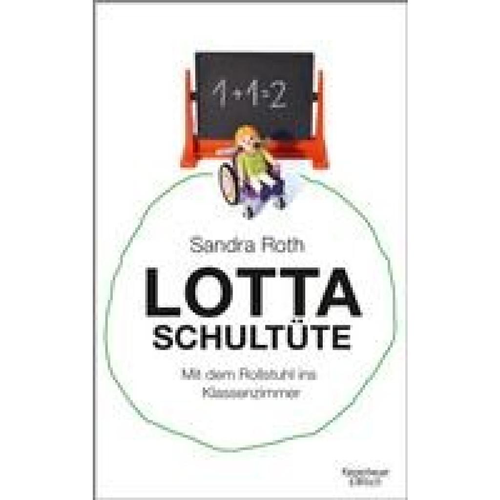 9783462050721 - Lotta Schultüte - Sandra Roth Gebunden 9783462050721 - Lotta Schultüte - Sandra Roth Gebunden