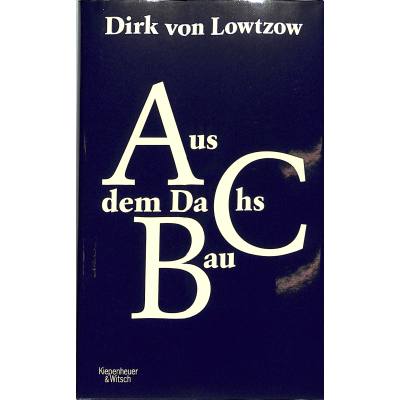 9783462050790 - Lowtzow Dirk von Aus dem Dachsbau