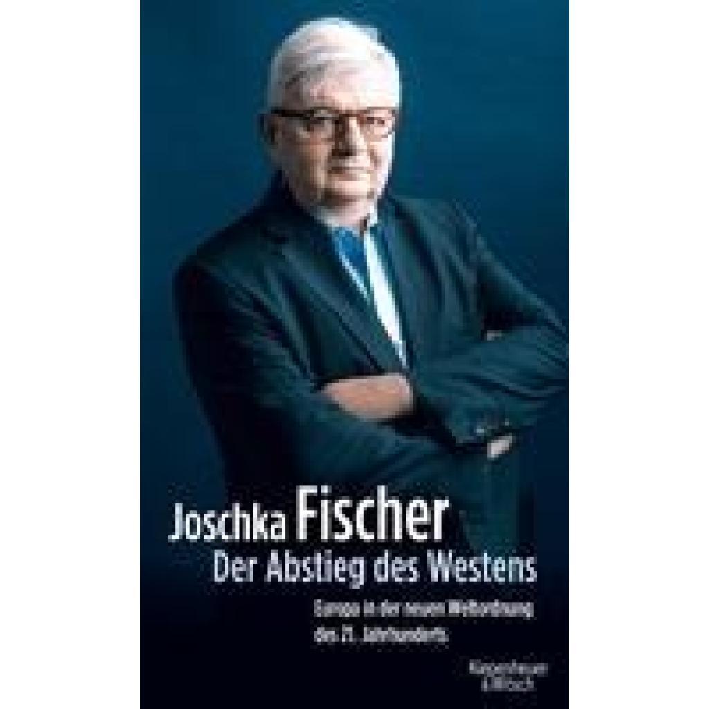 9783462051650 - Fischer Joschka Der Abstieg des Westens