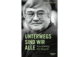 9783462052558 - Unterwegs sind wir alle - Klaus Siblewski Gebunden