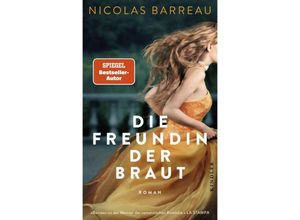 9783463000183 - Die Freundin der Braut - Nicolas Barreau Gebunden