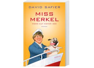 9783463000312 - Mord auf hoher See   Miss Merkel Bd3 - David Safier Kartoniert (TB)