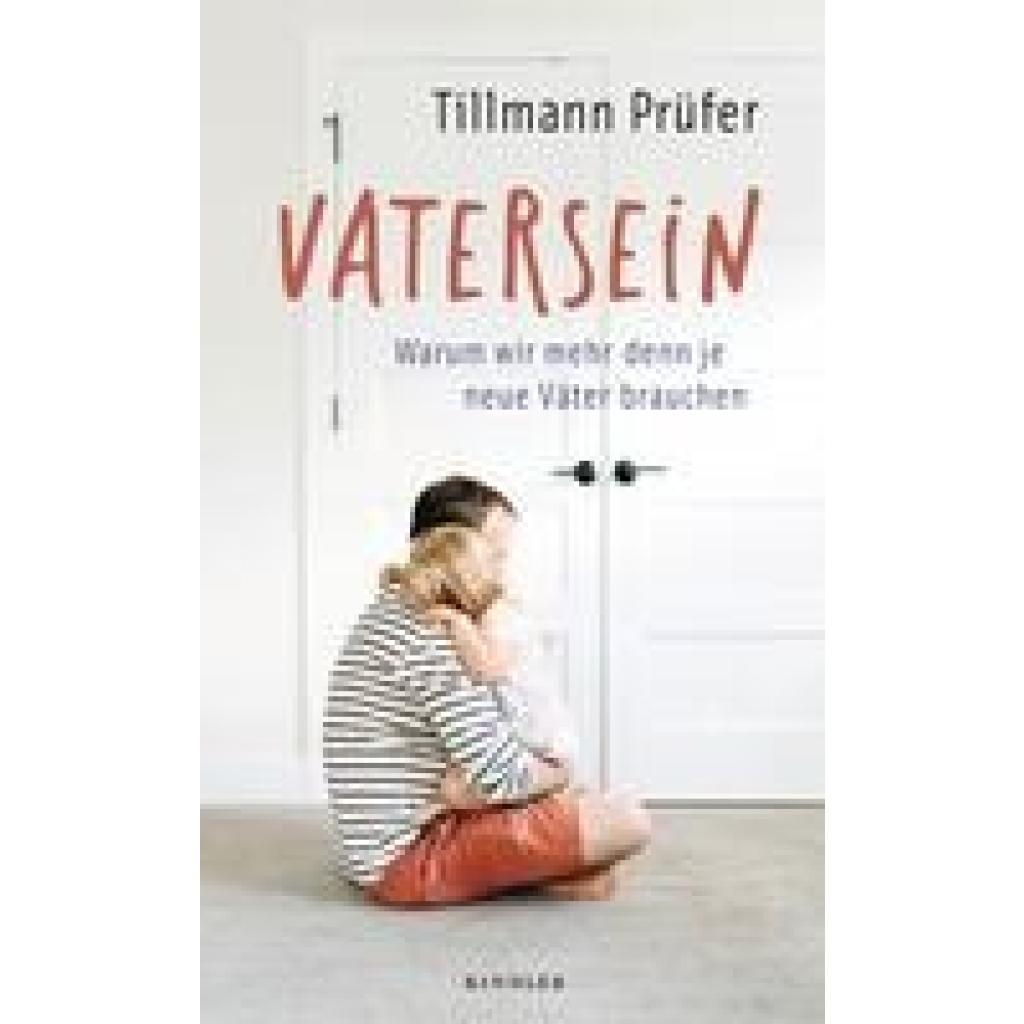 9783463000398 - Vatersein - Tillmann Prüfer Gebunden 9783463000398 - Vatersein - Tillmann Prüfer Gebunden