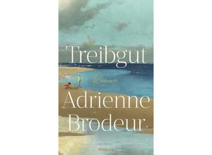 9783463000565 - Treibgut - Adrienne Brodeur Gebunden