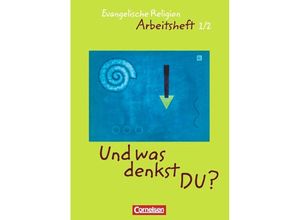 9783464140239 - Und was denkst Du? - Evangelische Religion   Und was denkst Du? - Evangelische Religion - 1 2 Schuljahr - Ingrid Wiedenroth-Gabler Brunhild Bressau Edith Smetana Kartoniert (TB)