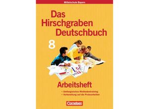 9783464604717 - Das Hirschgraben Deutschbuch Mittelschule Bayern Das Hirschgraben Deutschbuch - Mittelschule Bayern - 8 Jahrgangsstufe - Marion Bruckmeier Kartoniert (TB)