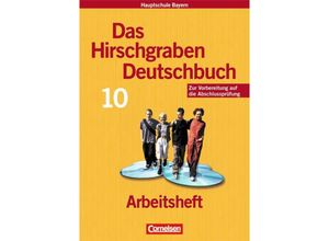 9783464604731 - Das Hirschgraben Deutschbuch   Das Hirschgraben Deutschbuch - Mittelschule Bayern - 10 Jahrgangsstufe - Claudia Kraus Carolin Bauer Geheftet