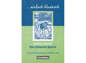 9783464609484 - Jeremias Gotthelf - GEBRAUCHT einfach klassisch Die schwarze Spinne Empfohlen für das 9 10 Schuljahr Schülerheft Novelle - Preis vom 02062023 050629 h