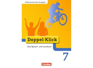 9783464611807 - Doppel-Klick - Das Sprach- und Lesebuch   Doppel-Klick - Das Sprach- und Lesebuch - Differenzierende Ausgabe - 7 Schuljahr - August-Bernhard Jacobs Renate Krull Michaela Koch Dorothee Gaile Sabrina Beikirch Gebunden