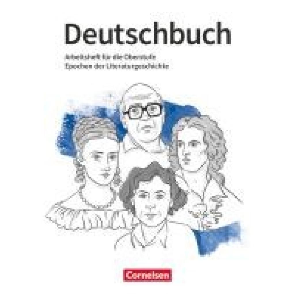 9783464617854 - Sommer Michael Deutschbuch 10-13 Jahrgangsstufe Oberstufe Epochen der Literaturgeschichte - Arbeitsheft mit Lösungen
