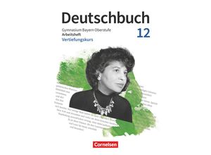 9783464630105 - Deutschbuch - Oberstufe - Bayern - Zum LehrplanPLUS - 12 Jahrgangsstufe - Christian Albert Tanita Hahn Silke Maier Christian Rühle Simone Schönwetter Andrea Wachtel Teresa Wolf Kartoniert (TB)