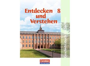 9783464642139 - Entdecken und verstehen - Geschichtsbuch - Sachsen 2004 - 8 Schuljahr - Thomas Berger-von der Heide Karl-Heinz Müller Heidrun von der Heide Petra Bowien Michael Berger Stephan Burrichter Sabine Genedl Kartoniert (TB)