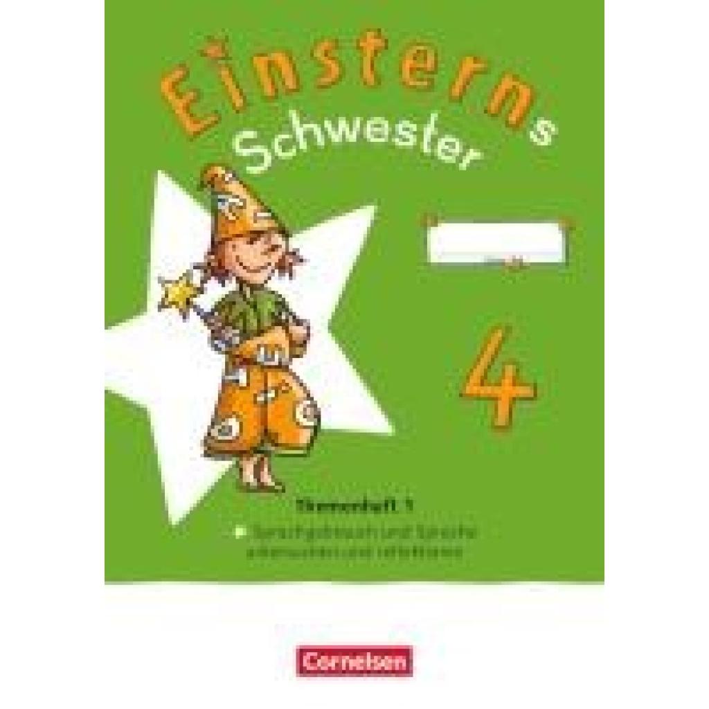 9783464803530 - Einsterns Schwester 4 Schuljahr Themenheft 1 - Sprache untersuchen - Verbrauchsmaterial 9783464803530 - Einsterns Schwester 4 Schuljahr Themenheft 1 - Sprache untersuchen - Verbrauchsmaterial