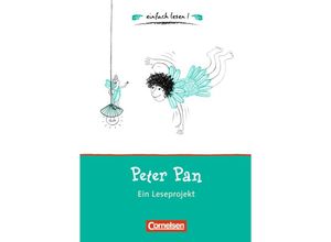 9783464828397 - Katja Eder - GEBRAUCHT einfach lesen! - Für Lesefortgeschrittene Niveau 1 - Peter Pan Ein Leseprojekt zu dem gleichnamigen Roman von James M Barrie Arbeitsbuch mit  von James M Barrie Arbeitsbuch mit Lösungen - Preis vom 02062023 050629 h