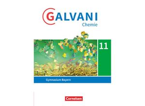 9783464850435 - Galvani - Chemie für Gymnasien   Galvani - Chemie für Gymnasien - Ausgabe B - Sekundarstufe II - Bayern Neubearbeitung - 11 Jahrgangsstufe Gebunden