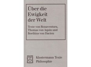 9783465030973 - Über die Ewigkeit der Welt - Bonaventura Thomas von Aquin Anicius Manlius Severinus Boethius Kartoniert (TB)