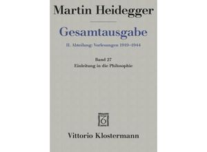 9783465031451 - Gesamtausgabe Bd27 Einleitung in die Philosophie (Wintersemester 1928 29) - Martin Heidegger Leinen