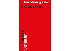 9783465042396 - Griechische Mythen - Friedrich G Jünger Kartoniert (TB)