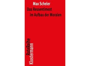 9783465043041 - Das Ressentiment im Aufbau der Moralen - Max Scheler Kartoniert (TB)