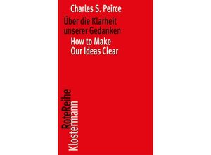 9783465043362 - Über die Klarheit unserer Gedanken   How to Make Our Ideas Clear - Charles S Peirce Kartoniert (TB)