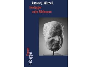 9783465043515 - Heidegger unter Bildhauern - Andrew J Mitchell Kartoniert (TB)