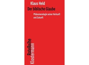 9783465043539 - Der biblische Glaube - Klaus Held Kartoniert (TB)