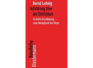 9783465044116 - Aufklärung über die Sittlichkeit - Bernd Ludwig Taschenbuch