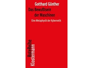 9783465045649 - Das Bewußtsein der Maschinen - Gotthard Günther Kartoniert (TB)