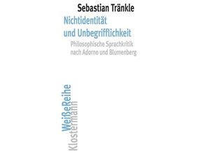 9783465045809 - Nichtidentität und Unbegrifflichkeit - Sebastian Tränkle Taschenbuch