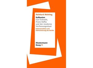 9783465045892 - Kafkanien Carl Schmitt Franz Kafka und der moderne Verfassungsstaat - Reinhard Mehring Taschenbuch