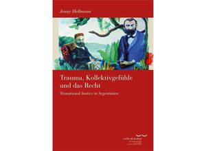 9783465046059 - Trauma Kollektivgefühle und das Recht - Jenny Hellmann Kartoniert (TB)