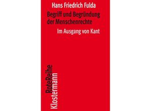 9783465046486 - Begriff und Begründung der Menschenrechte - Hans Friedrich Fulda Gebunden