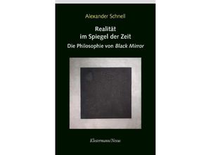 9783465046523 - Realität im Spiegel der Zeit - Alexander Schnell Gebunden