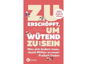 9783466312153 - Zu erschöpft um wütend zu sein - Helen Heinemann Carola Kleinschmidt Kartoniert (TB)