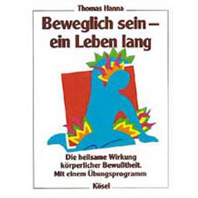 9783466342402 - Beweglich sein ein Leben lang 9783466342402 - Beweglich sein ein Leben lang
