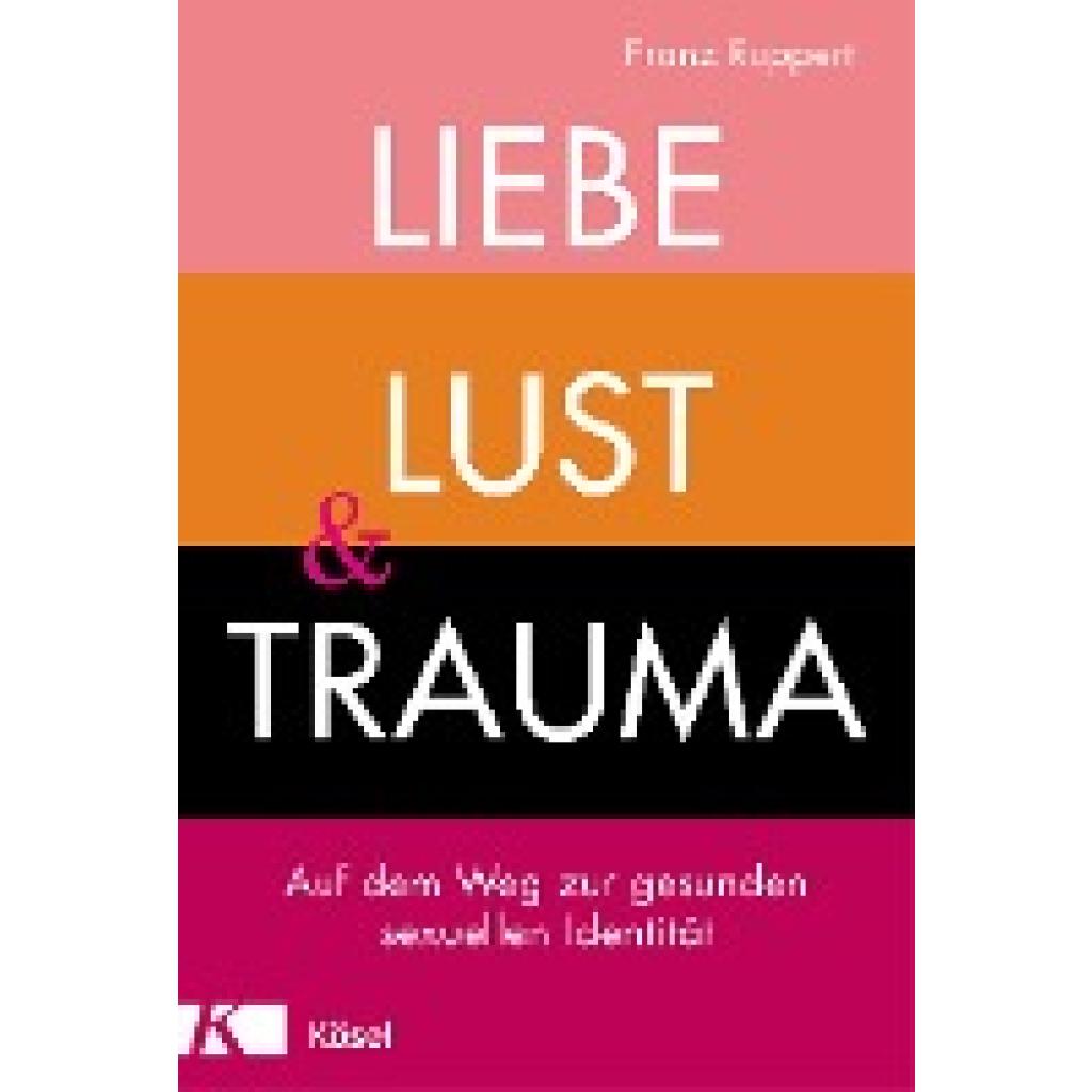 9783466347438 - Ruppert Franz Liebe Lust und Trauma