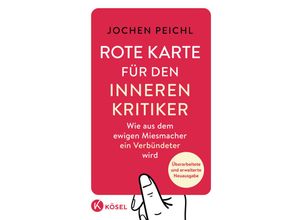 9783466348176 - Rote Karte für den inneren Kritiker - Jochen Peichl Kartoniert (TB)