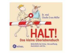 9783466348183 - Halt! Das kleine Überlebensbuch - Claudia Croos-Müller Gebunden