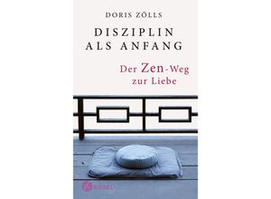 9783466371990 - Disziplin als Anfang - Doris Zölls Gebunden