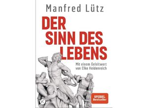 9783466373109 - Der Sinn des Lebens - Manfred Lütz Gebunden