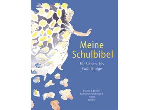 9783466506637 - Meine Schulbibel - Ein Buch für Sieben- bis Zwölfjährige   Meine Schulbibel - Ein Buch für Sieben- bis Zwölfjährige - Franz W Niehl Christoph Dohmen-Funke Werner Simon Reinhard Hoeps F-L Hossfeld Renate Günzel-Horatz Gebunden