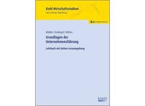 9783470102610 - Grundlagen der Unternehmensführung - Wilhelm Mülder Rolf Endregat Elmar Witten Kartoniert (TB)