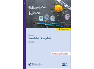 9783470105154 - Steuerlehre - Lösungsheft - Reinhard Schweizer Kartoniert (TB)